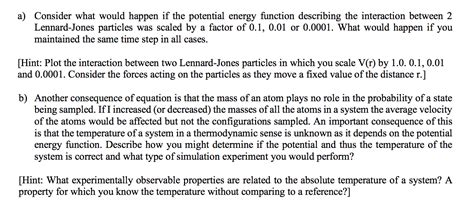 Molecular Dynamics simulations (and Monte Carlo | Chegg.com