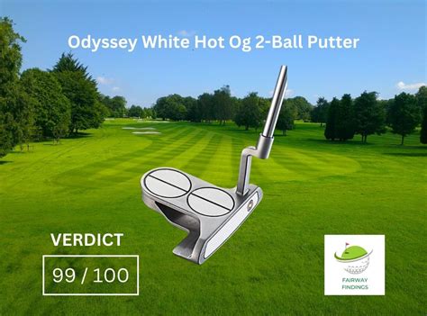 Unleashing Precision An Odyssey White Hot Og 2 Ball Putter Review 2023 Fairwayfindings