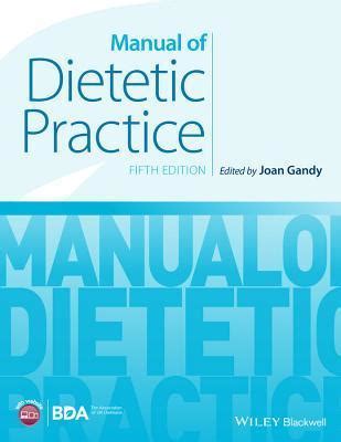 Manual of Dietetic Practice by Joan Webster-Gandy | Goodreads