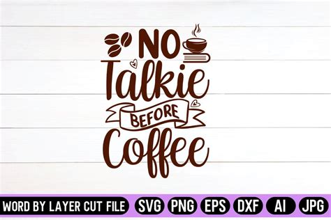 No Talkie Before Coffee Svg Design Graphic By Svg Artfibers Creative