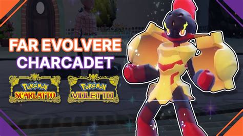 Come EVOLVERE Charcadet in ARMAROUGE CERULEDGE in Pokémon Scarlatto e