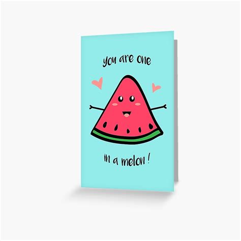 You Are One In A Melon Greeting Card Greeting Card For Sale By