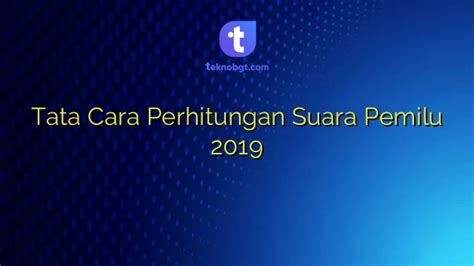 Tata Cara Perhitungan Suara Pemilu