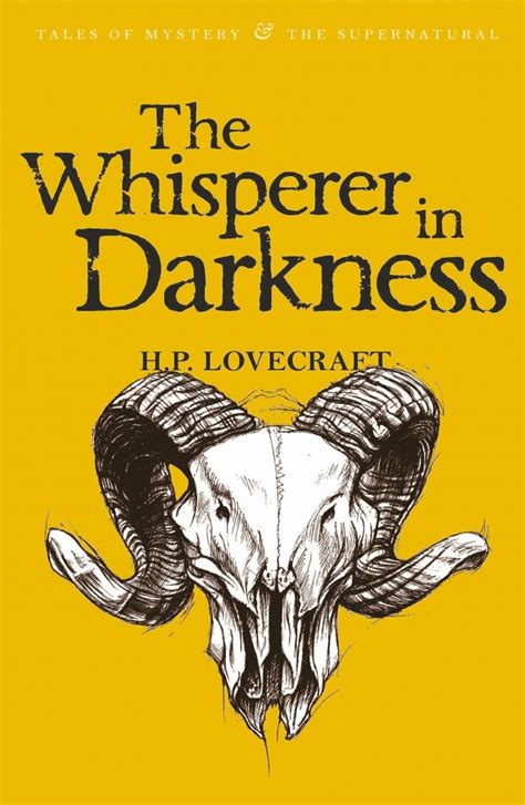 The Whisperer in Darkness: Collected Stories Volume 1 by H.P. Lovecraft ...