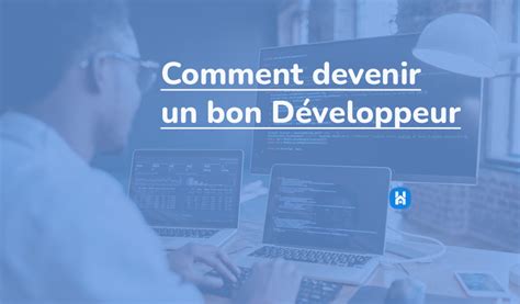 Comment devenir un bon développeur Homedeve