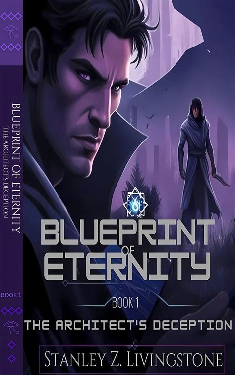 Blueprint of Eternity: The Architect's Deception | Fantasy Sci-Fi Novel"