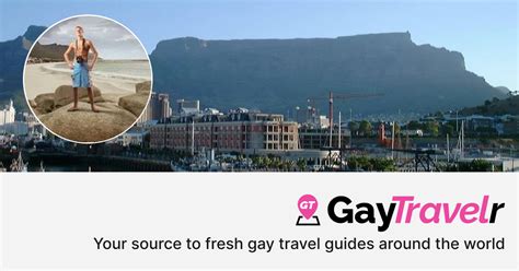 Cape Town Gay Tours In Cape Town South Africa GayTravelr