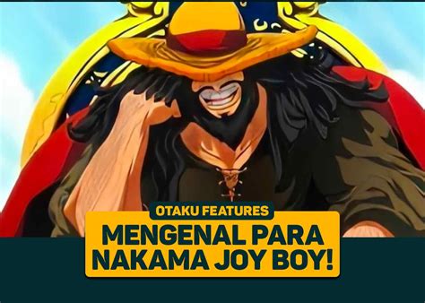 One Piece: Mengenal Para Nakama Joy Boy! - Greenscene