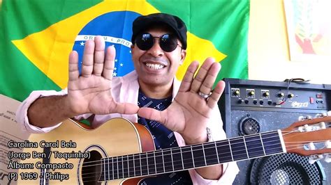 Cifra Carolina Carol Bela Jorge Ben Jor Cover Youtube