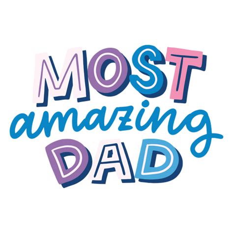 Most Amazing Dad Father S Day Quote PNG SVG Design For T Shirts