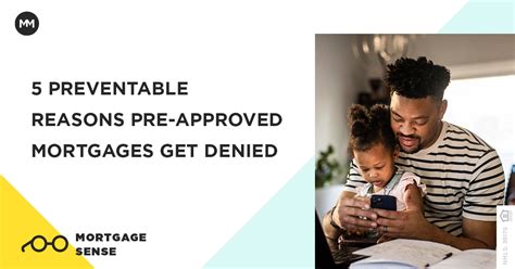 5 Preventable Reasons Pre Approved Mortgages Get Denied Movement