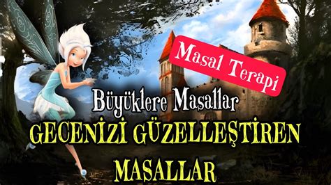 GECENİZİ GÜZELLEŞTİREN MASALLAR Büyüklere Masallar Masal Dinle Sesli