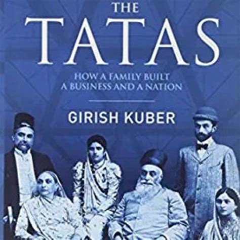 The Tatas : How A Family Built A Business And A Nation | Ratan Tata