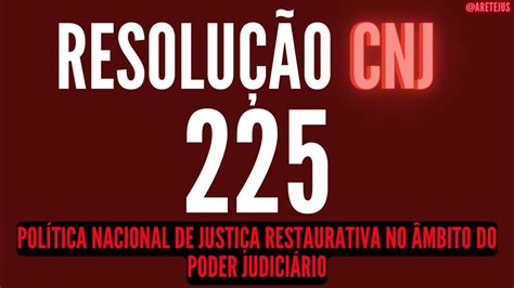 Resolu O Cnj Pol Tica Nacional De Justi A Restaurativa No Mbito