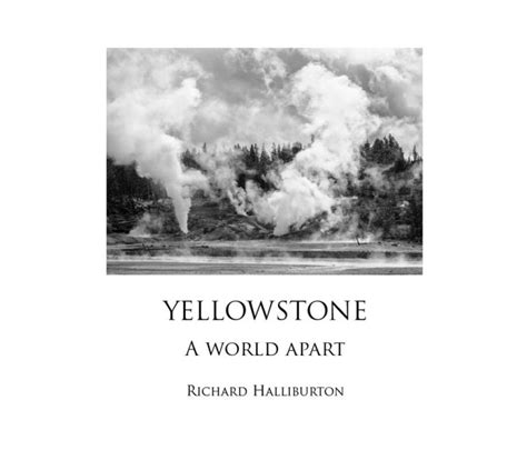 Yellowstone A World Apart By Richard Halliburton Viewpoint