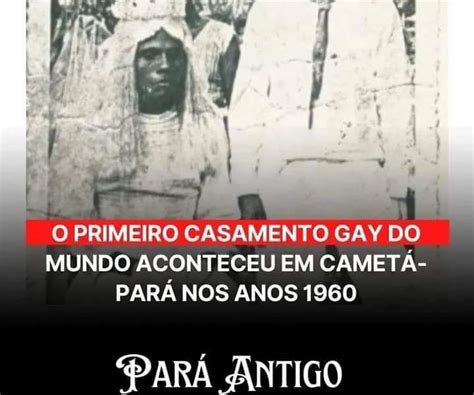 O primeiro casamento gay do mundo aconteceu no Pará No Amazonas é Assim