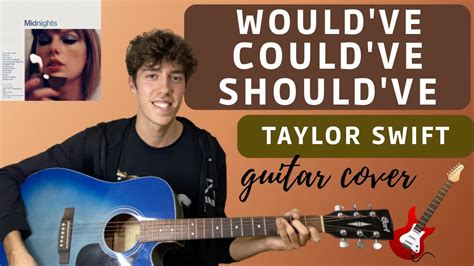 Taylor Swift Would Ve Could Ve Should Ve Easy Guitar Cover With Tabs Chords 🎸🎶 Youtube