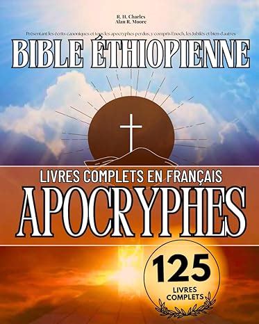 La Bible Éthiopienne Complète en Français 125 Livres Annotés