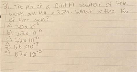 Solved The Ph Of A M Solution Of The Weak Acid Ha Chegg