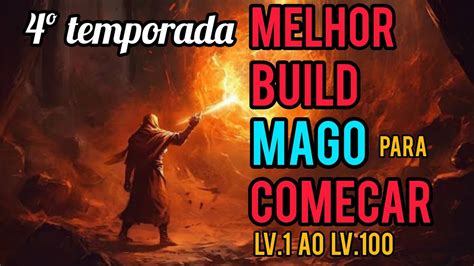 Diablo Melhor Build Mago Para Come Ar Na Temporada Do Lv Ao