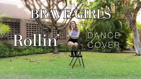 Brave Girls Rollin Dance Cover YouTube