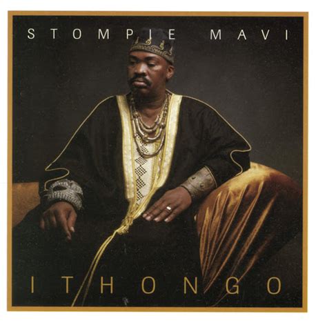 Ithongo - Album by Stompie Mavi
