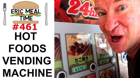 Hot Foods Vending Machines Japan Eric Meal Time Youtube