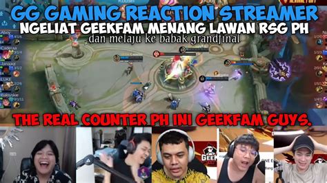 Reaction Streamer Geekfam Menang Lawan Rsg Ph Geekfam Vs Rsg Ph