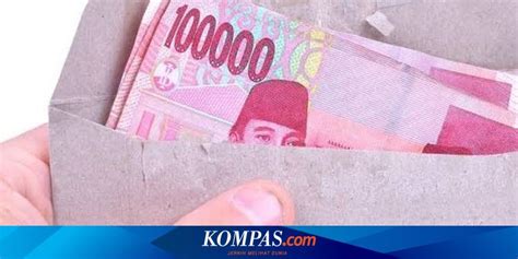 Kisah Amplop Putih Isi Rp 100 Ribu Serangan Fajar Di Masa Tenang