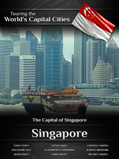 Prime Video Touring The Worlds Capital Cities Singapore The Capital
