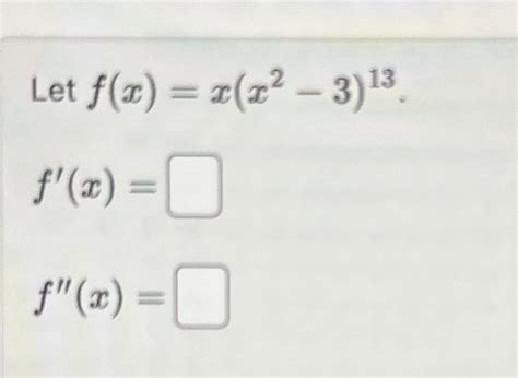 Solved Let F X X X2 3 13 F X F X