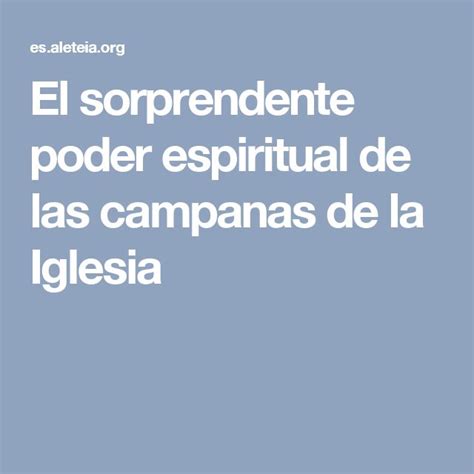 El Sorprendente Poder Espiritual De Las Campanas De La Iglesia Mobile