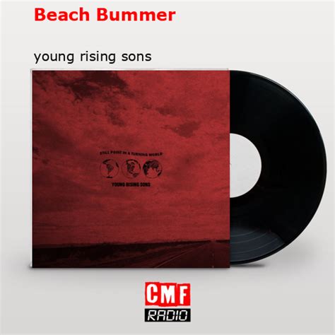 La historia y el significado de la canción Beach Bummer young rising