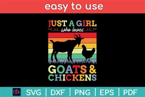 Just A Girl Who Loves Goats And Chickens Graphic By Designindustry