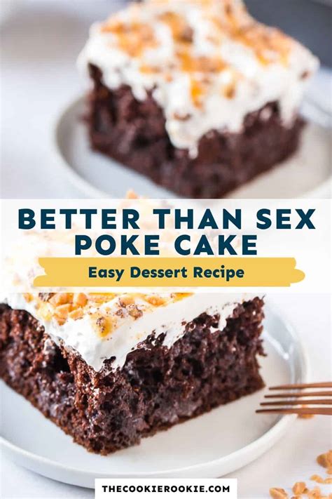 Better Than Sex Cake Recipe The Cookie Rookie