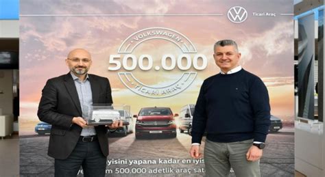 Volkswagen Ticari Ara T Rkiyeden M Terilerine Bin Kez Te Ekk R