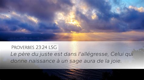 Proverbes 23 24 LSG Desktop Wallpaper Le père du juste est dans l