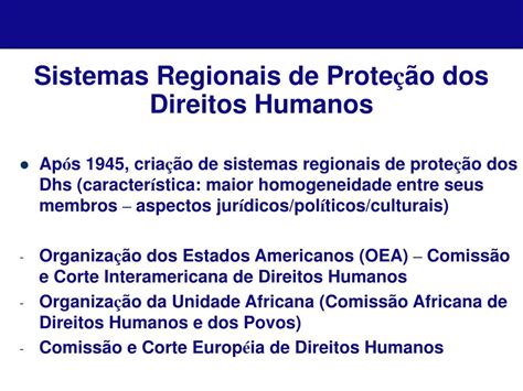 Objetivo Dos Sistemas Regionais De Proteção Dos Direitos Humanos - PPT - Direitos Humanos: conceitos, histórico e Sistemas Internacionais ...