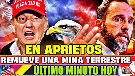 REMUEVE UNA MINA TERRESTRE TRUMP NOTICIAS HOY 29 AUGUST 2024 NEWS