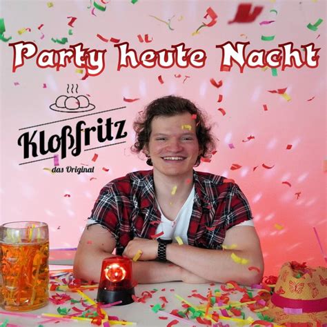 Klo Fritz Party Heute Nacht Lyrics Genius Lyrics