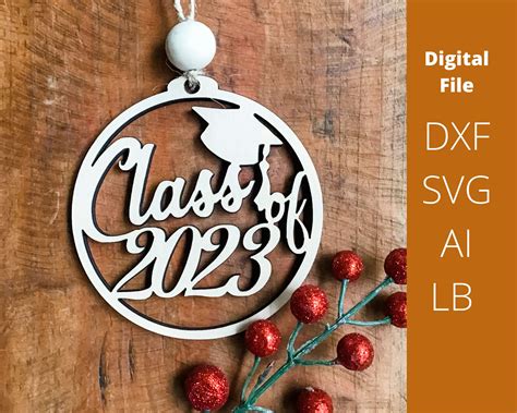 Class Of 2023 Graduation Ornament Laser Cut File Grad T Etsy