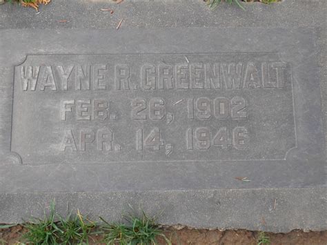 Wayne Richard Greenwalt 1902 1946 Find A Grave Memorial