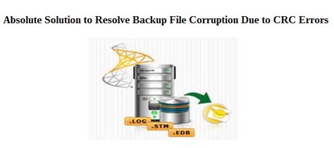 Resolve CRC Error – Fix Exchange Server Mailbox Backup File Corruption