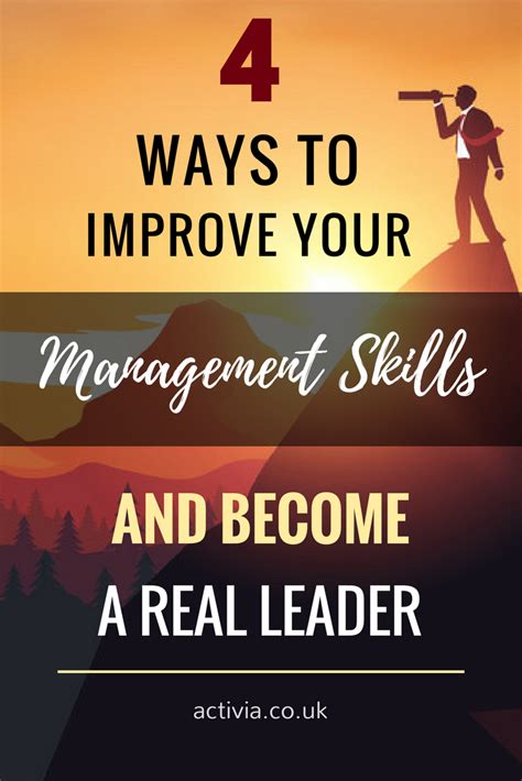 4 Simple Ways To Improve Your Management Skills And Become A Real