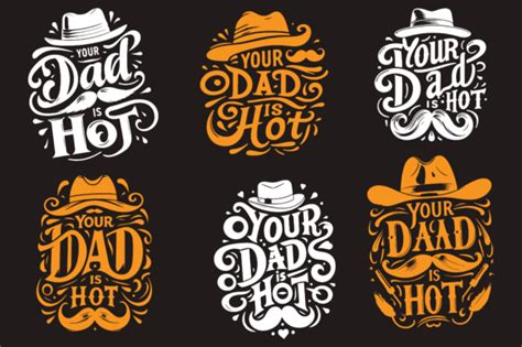 Your Dad Is Hot T Shirt Design Bundle Graphic By VAROT CHANDRA RAY