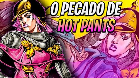 O Pecado De Hot Pants Steel Ball Run Steelballrun Hotpants Jojoparte7 YouTube