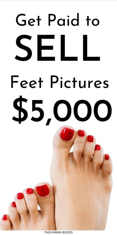 How To Start Selling Feet Pics The Easiest Money You Ve Ever Made Artofit