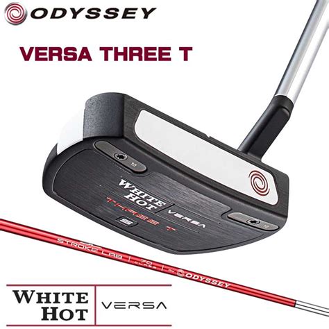 楽天市場2023モデルオデッセイ ホワイト ホット ヴァーサ スリーティー パター STROKE LABシャフト装着モデル 日本正規品 ODYSSEY WHITE HOT VERSA