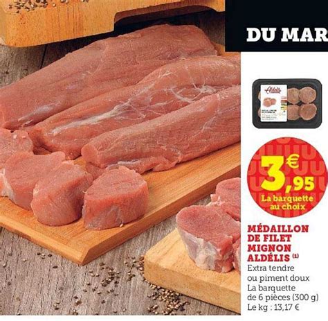 Promo Médaillon De Filet Mignon Aldélis Chez Hyper U Icatalogue Fr