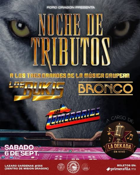 Noche De Tributos Vol2 En Mexicali 2025 Homenaje A Los Bukis Bronco Y Los Temerarios